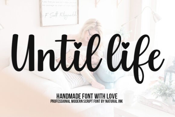 A Hands-On Review of the Until Life Script Typeface