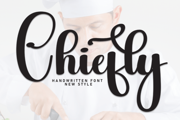 Chiefly: A Script Font That Gets Down to Business