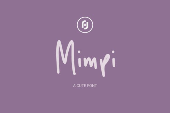 Choosing Mimpi Font to Strengthen Your Brand’s Voice