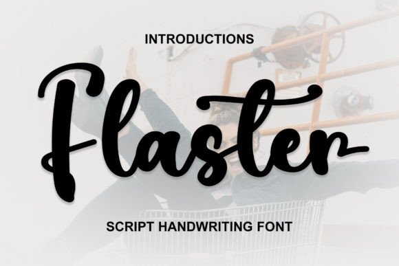 Flaster: A Script Font with Modern Confidence