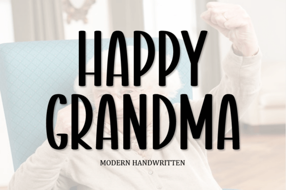 Happy Grandma: The Font That Bakes Personality Into Your Brand