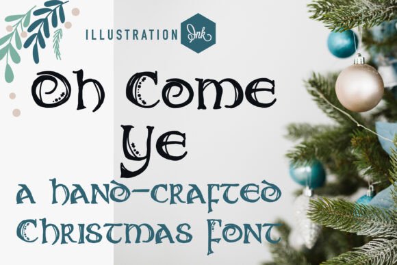 Oh Come Ye: An Editorial Font for Timeless Headlines