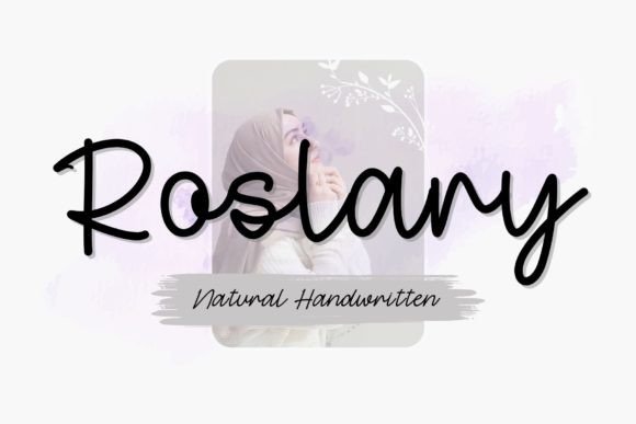 Roslary: A Font for Campaigns That Need a Handwritten Touch