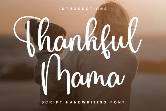 Thankful Mama: The Festive Font for Distinctive Campaigns